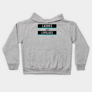 Lashes and Lipgloss - Beauty Boss Babe Makeup Artist MUA Entrepreneur Aesthetic Kids Hoodie